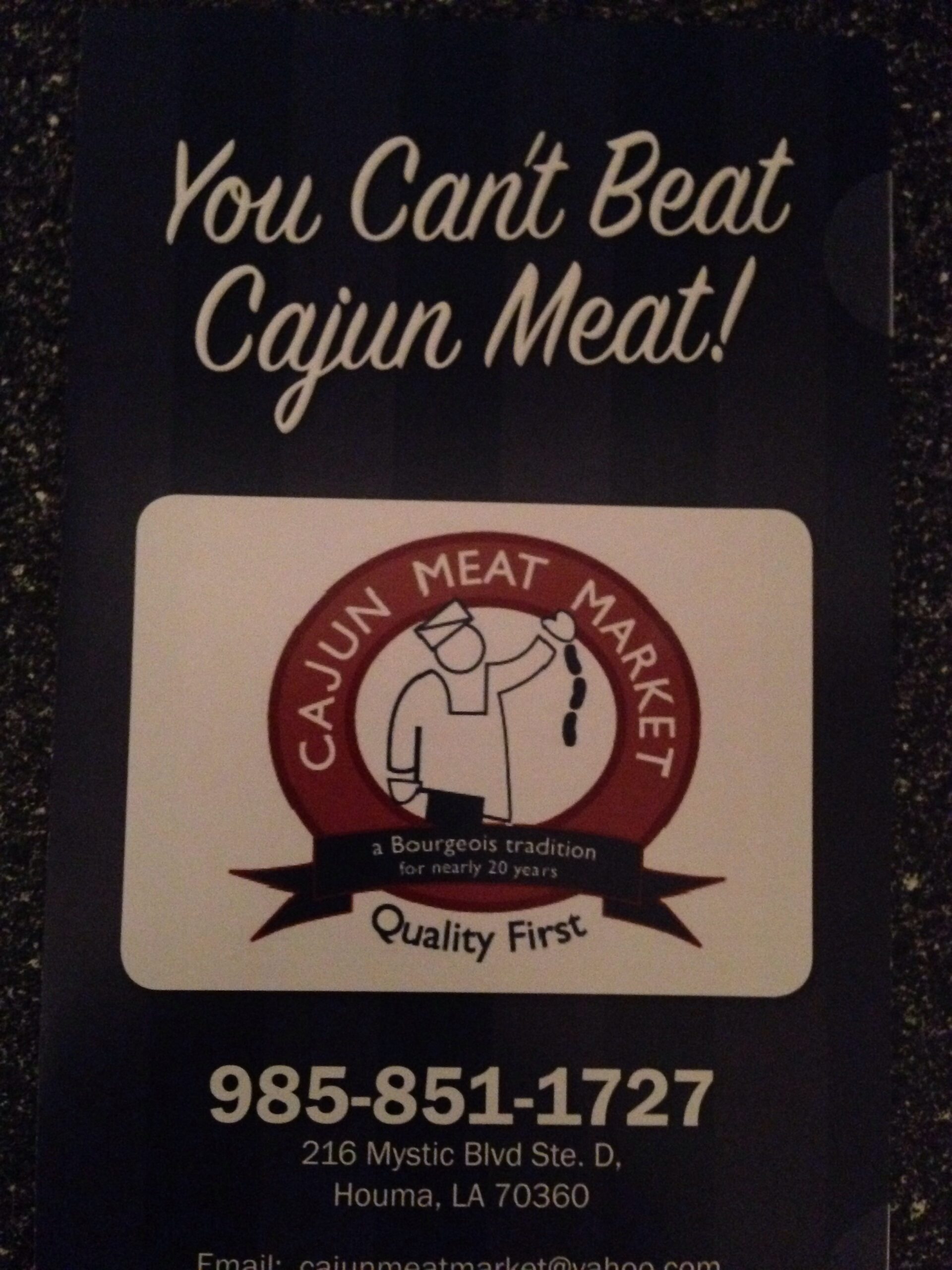 And there’s Cajun meat